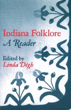 Seller image for Indiana Folklore : A Reader for sale by GreatBookPrices