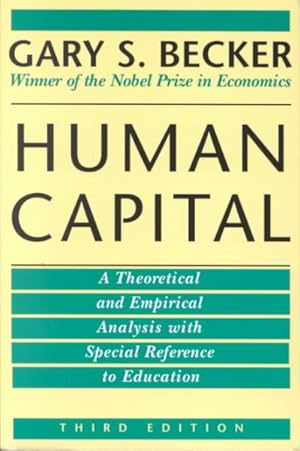Immagine del venditore per Human Capital : A Theoretical and Empirical Analysis, With Special Reference to Education venduto da GreatBookPrices