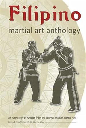 Bild des Verkufers fr Filipino Martial Art Anthology zum Verkauf von GreatBookPrices