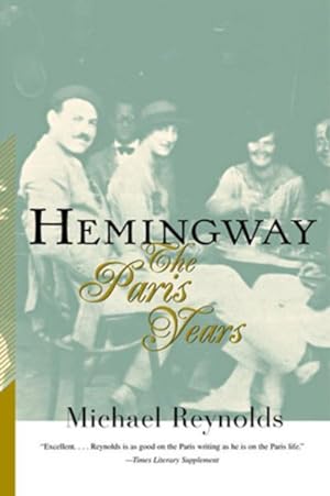 Seller image for Hemingway : The Paris Years for sale by GreatBookPrices