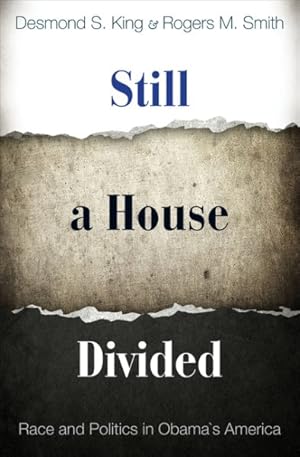 Image du vendeur pour Still a House Divided : Race and Politics in Obama's America mis en vente par GreatBookPrices