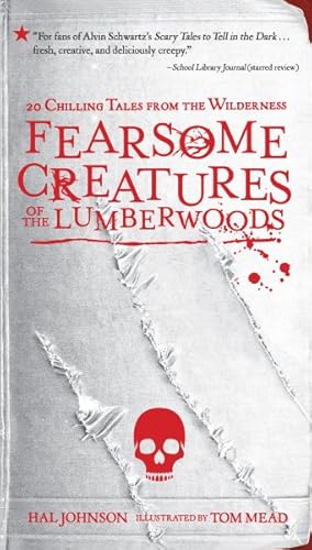 Immagine del venditore per Fearsome Creatures of the Lumberwoods : 20 Chilling Tales from the Wilderness venduto da GreatBookPrices