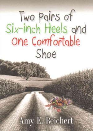 Bild des Verkufers fr Two Pairs of Six-inch Heels and One Comfortable Shoe zum Verkauf von GreatBookPrices