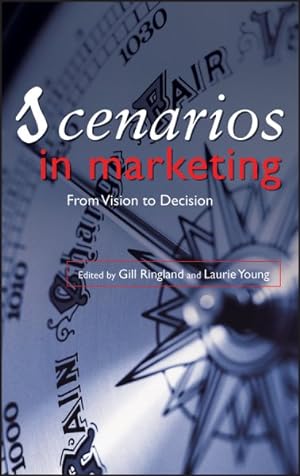 Seller image for Scenarios in Marketing : From Vision to Decision for sale by GreatBookPrices