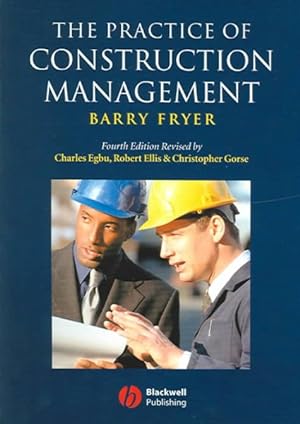 Imagen del vendedor de Practice of Construction Management : People and Business Performance a la venta por GreatBookPrices
