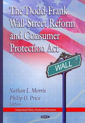 Seller image for Dodd-Frank Wall Street Reform and Consumer Protection Act for sale by GreatBookPrices