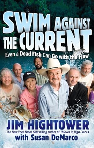 Seller image for Swim Against the Current : Even a Dead Fish Can Go With the Flow for sale by GreatBookPrices