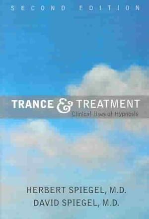 Imagen del vendedor de Trance and Treatment : Clinical Uses of Hypnosis a la venta por GreatBookPrices