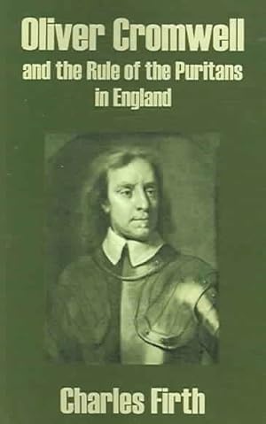 Seller image for Oliver Cromwell and the Rule of the Puritans in England for sale by GreatBookPrices