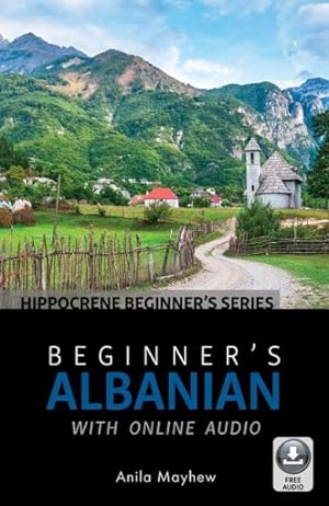 Seller image for Beginner's Albanian : With Online Audio for sale by GreatBookPrices