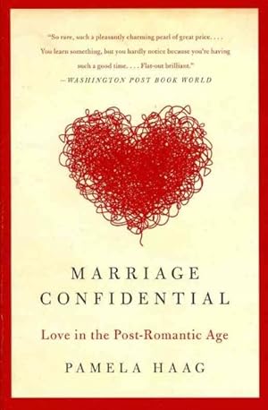 Seller image for Marriage Confidential : Love in the Post-Romantic Age for sale by GreatBookPrices