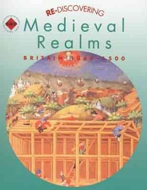 Seller image for Re-discovering Medieval Realms : Britain 1066-1500: Pupil's Book for sale by GreatBookPrices