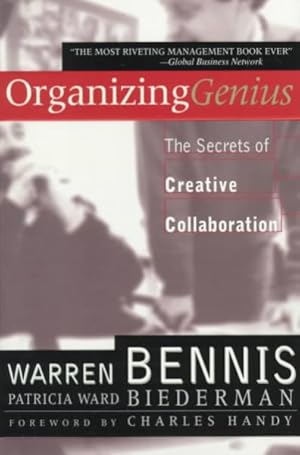 Seller image for Organizing Genius : The Secrets of Creative Collaboration for sale by GreatBookPrices