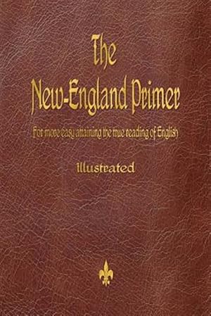 Bild des Verkufers fr The New-England Primer (1777) zum Verkauf von GreatBookPrices