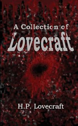 Seller image for A Collection of Lovecraft for sale by GreatBookPrices