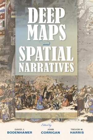 Imagen del vendedor de Deep Maps and Spatial Narratives a la venta por GreatBookPrices