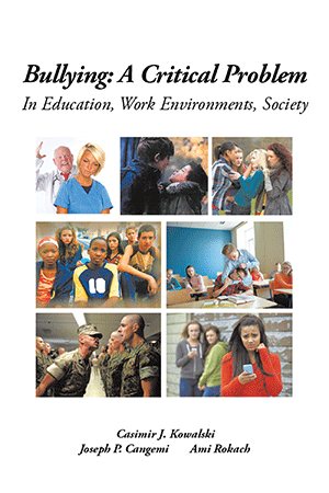 Seller image for Bullying : A Critical Problem in Education, Work Environments, Society for sale by GreatBookPrices