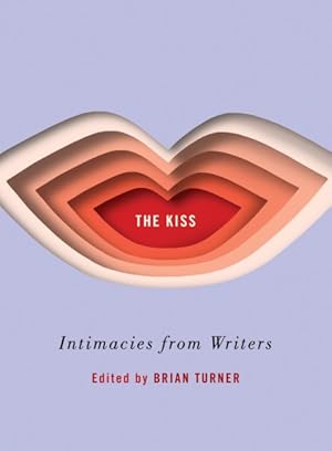 Immagine del venditore per Kiss : Intimacies from Writers venduto da GreatBookPrices