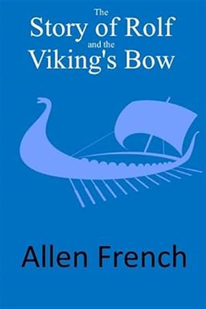 Seller image for Story of Rolf and the Viking's Bow for sale by GreatBookPrices