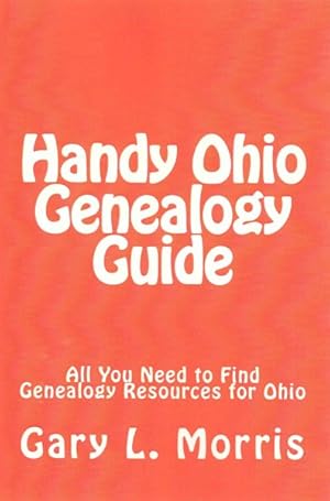 Bild des Verkufers fr Handy Ohio Genealogy Handbook zum Verkauf von GreatBookPrices