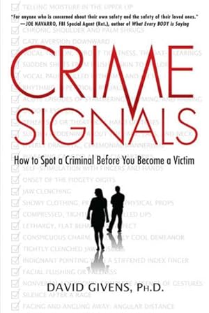 Immagine del venditore per Crime Signals : How to Spot a Criminal Before You Become a Victim venduto da GreatBookPrices