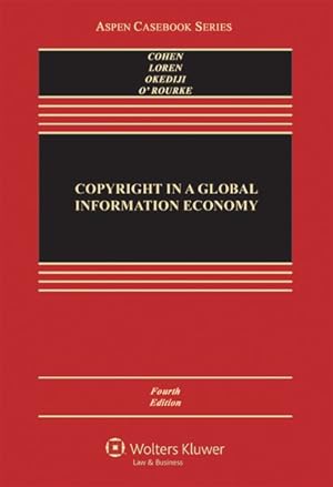 Image du vendeur pour Copyright in a Global Information Economy mis en vente par GreatBookPrices