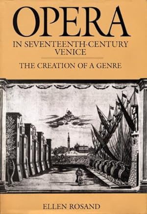 Imagen del vendedor de Opera in Seventeenth-Century Venice : The Creation of a Genre a la venta por GreatBookPrices