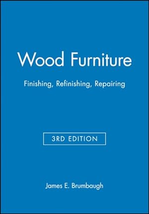 Seller image for Wood Furniture : Finishing, Refinishing, Repairing for sale by GreatBookPrices