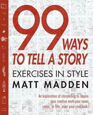 Seller image for 99 Ways to Tell a Story : Exercises in Style for sale by GreatBookPrices