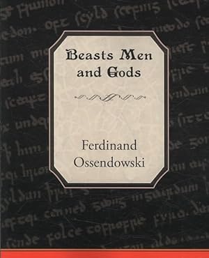 Seller image for Beasts Men and Gods for sale by GreatBookPrices