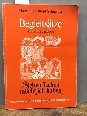 Begleitsätze zum Liederbuch "Sieben Leben möcht ich haben".