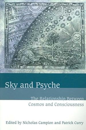 Imagen del vendedor de Sky And Psyche : The Relationship Between Cosmos And Consciousness a la venta por GreatBookPrices