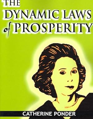 Immagine del venditore per Dynamic Laws of Prosperity : Forces That Bring Riches to You venduto da GreatBookPrices