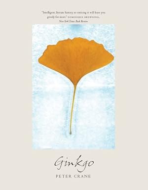 Imagen del vendedor de Ginkgo : The Tree That Time Forgot a la venta por GreatBookPrices
