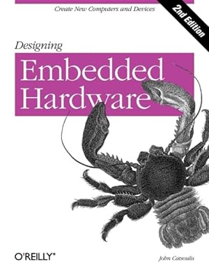 Immagine del venditore per Designing Embedded Hardware venduto da GreatBookPrices