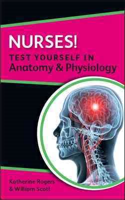 Seller image for Nurses! : Test Yourself in Anatomy and Physiology for sale by GreatBookPrices