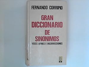 Gran diccionario de sinonimos: voces afines e incorrecciones