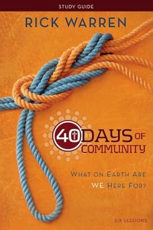Seller image for 40 Days of Community : What on Earth Are We Here For? for sale by GreatBookPrices