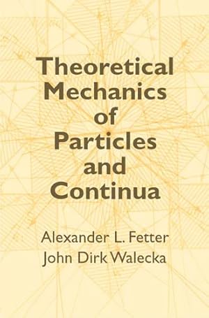 Seller image for Theoretical Mechanics of Particles and Continua for sale by GreatBookPrices