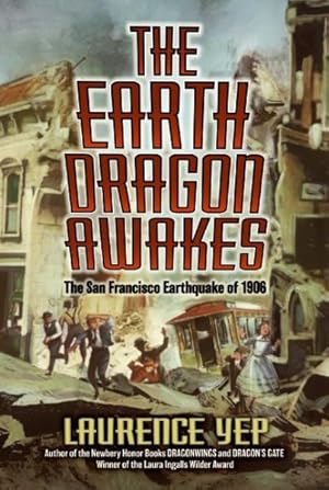 Seller image for Earth Dragon Awakes : The San Francisco Earthquake of 1906 for sale by GreatBookPrices