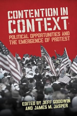 Image du vendeur pour Contention in Context : Political Opportunities and the Emergence of Protest mis en vente par GreatBookPrices