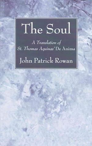 Seller image for Soul : A Translation of St. Thomas Aquinas' De Anima for sale by GreatBookPrices