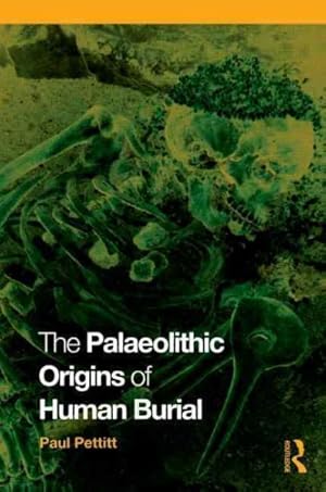Imagen del vendedor de Palaeolithic Origins of Human Burial a la venta por GreatBookPrices