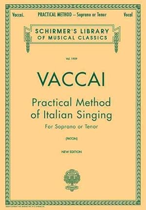 Imagen del vendedor de Practical Method of Italian Singing : Soprano or Tenor a la venta por GreatBookPrices