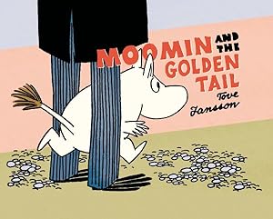 Imagen del vendedor de Moomin and the Golden Tail a la venta por GreatBookPrices