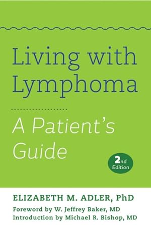 Imagen del vendedor de Living With Lymphoma : A Patient's Guide a la venta por GreatBookPrices