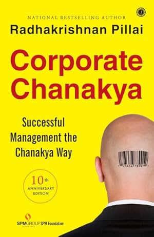 Image du vendeur pour Corporate Chanakya : Successful Management the Chanakya Way mis en vente par GreatBookPrices