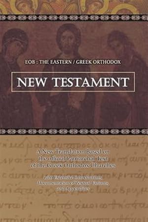 Immagine del venditore per Eob : The Eastern Greek Orthodox New Testament venduto da GreatBookPrices