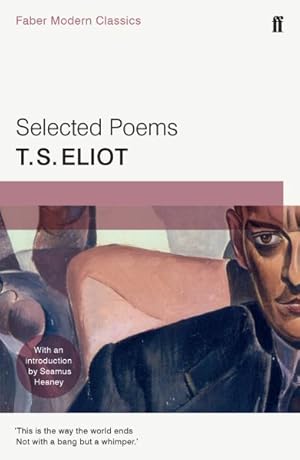 Seller image for Selected Poems of T. S. Eliot : Faber Modern Classics for sale by GreatBookPrices