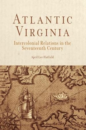 Imagen del vendedor de Atlantic Virginia : Intercolonial Relations in the Seventeenth Century a la venta por GreatBookPrices